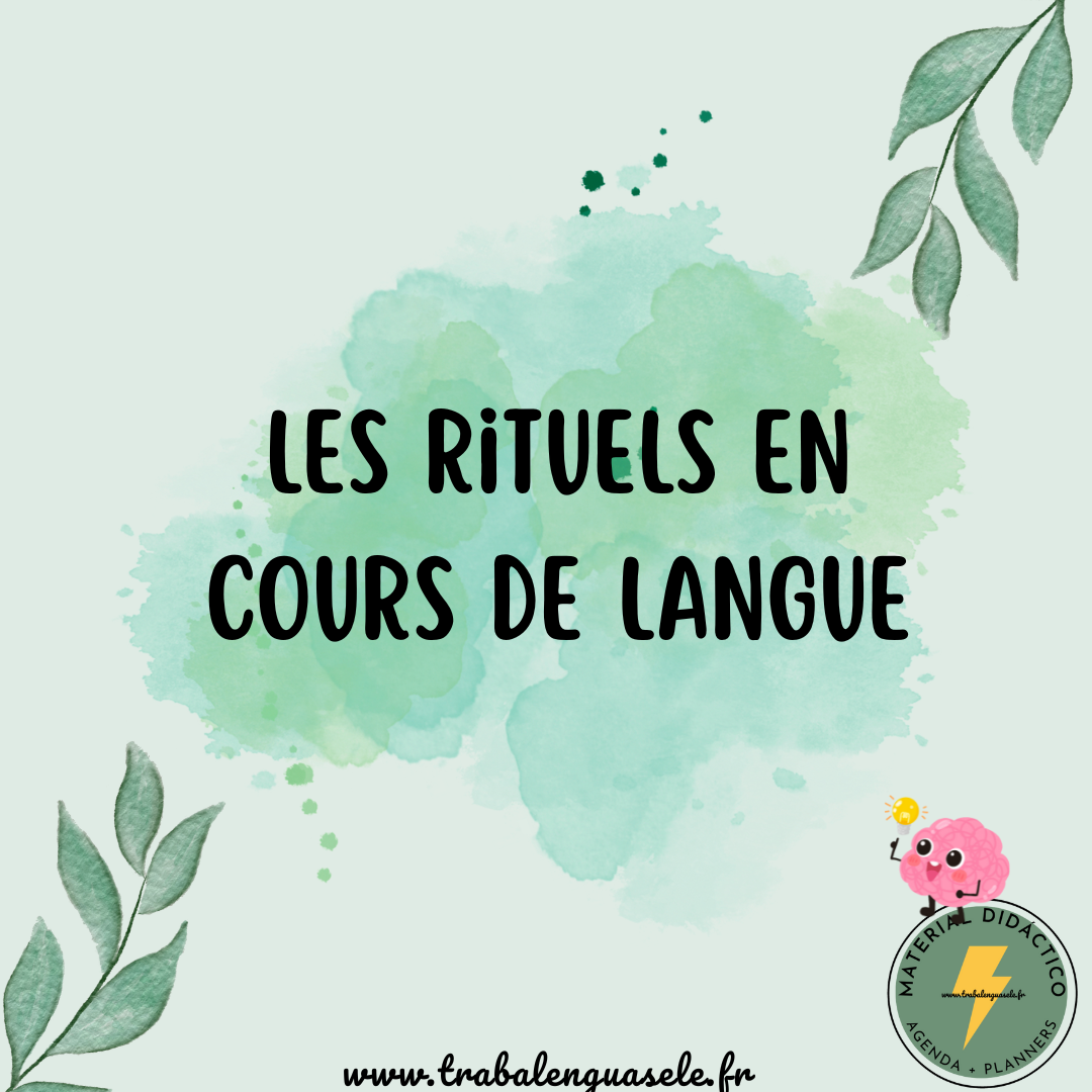 Les rituels en cours de langue: quel est leur rôle, comment les mettre en place ?